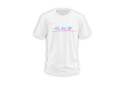 We go up Tee